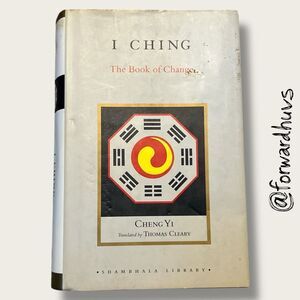 I Ching: The Book of Change – Cheng Yi – Shambhala Library